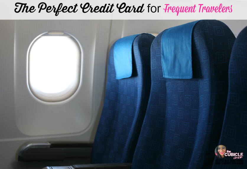 The Perfect Credit Card for Frequent Travelers