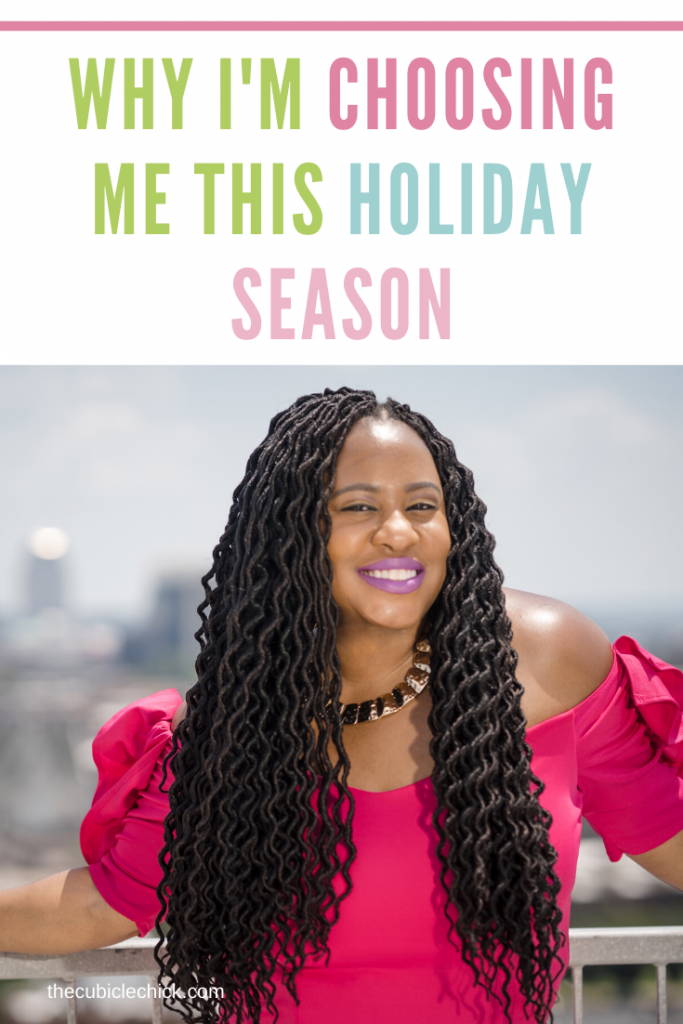 This is the most wonderful time of the year and I will enjoy it. I'm choosing myself over everyone this holiday season, no regrets. Here's how.