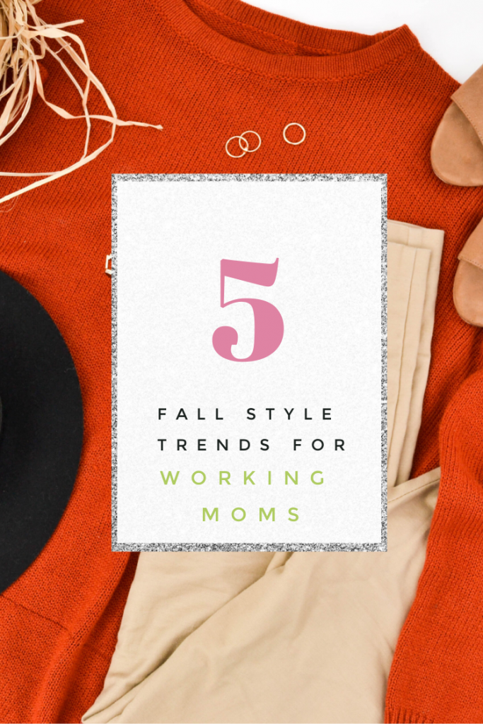 Autumn is my favorite when it comes to fashion. I am sharing Five Fall Trends for Working Moms that you'll want to adopt as your own.